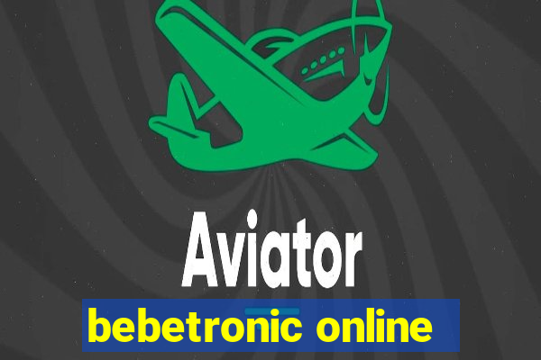 bebetronic online